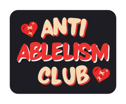 Anti Ableism Club Sticker